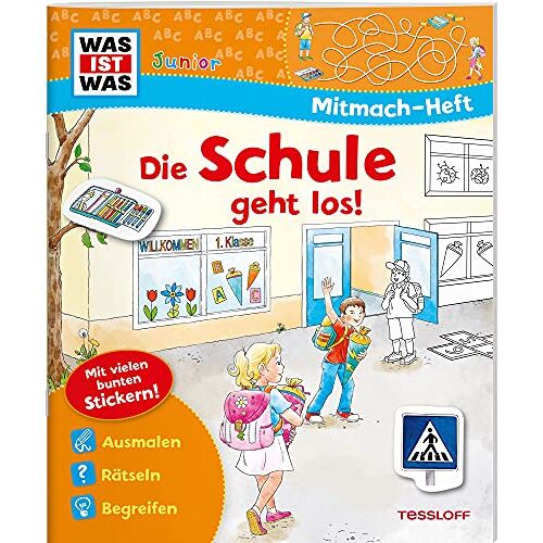 Sabine Schuck - WAS IST WAS Junior Mitmach-Heft Die Schule geht los! (WAS IST WAS Junior Mitmach-Hefte)