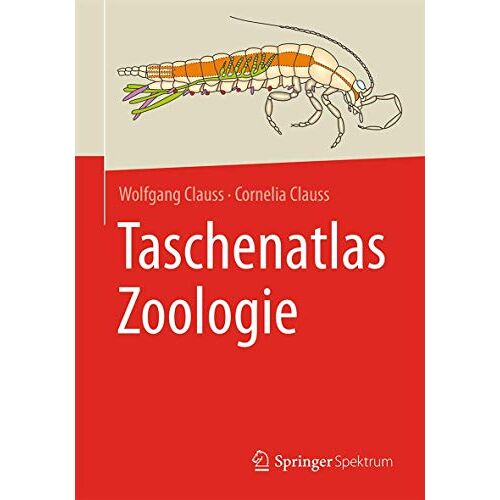 Wolfgang Clauss - Taschenatlas Zoologie
