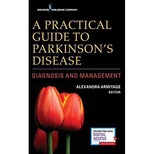 Alexandra Armitage – A Practical Guide to Parkinson’s Disease: Diagnosis and Management