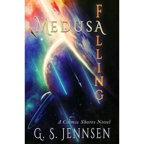 Jennsen, G. S. – Medusa Falling: A Cosmic Shores Novel (Amaranthe, Band 20)