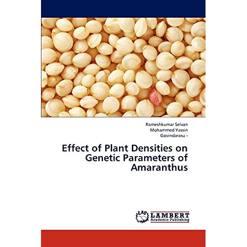Rameshkumar Selvan – Effect of Plant Densities on Genetic Parameters of Amaranthus