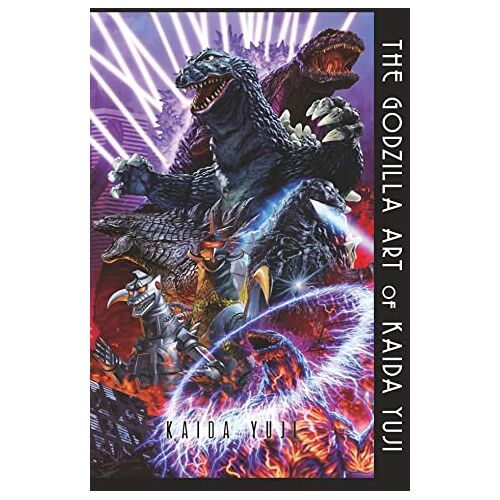 Kaida Yuji - The Godzilla Art of Kaida Yuji