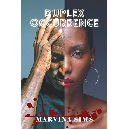 Marvina Sims – DUPLEX OCCURRENCE