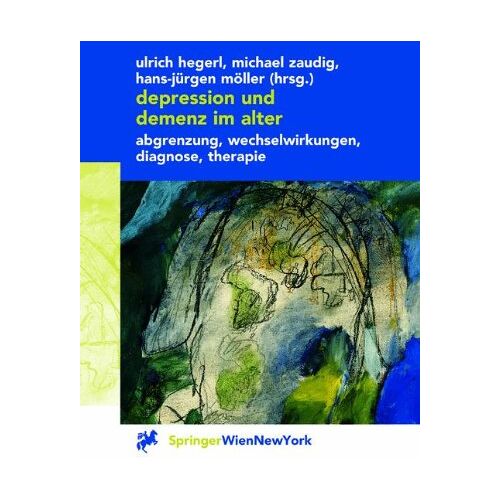 Ulrich Hegerl – Depression und Demenz im Alter: Abgrenzung, Wechselwirkung, Diagnose, Therapie