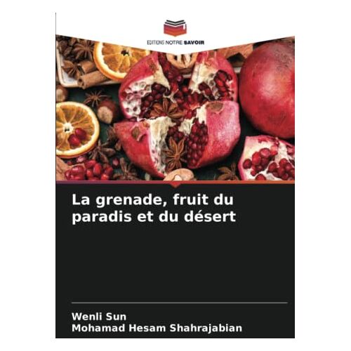 Wenli Sun – La grenade, fruit du paradis et du désert