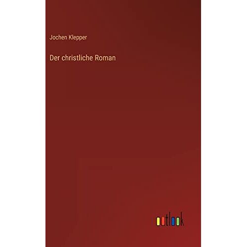 Jochen Klepper - Der christliche Roman