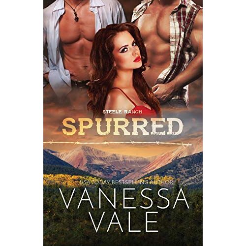 Vanessa Vale – Spurred: LARGE PRINT (Steele Ranch, Band 1)
