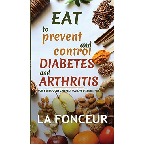 La Fonceur – Eat to Prevent and Control Diabetes and Arthritis