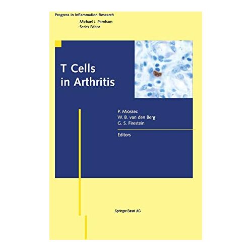 P. Miossec – T Cells in Arthritis (Progress in Inflammation Research)