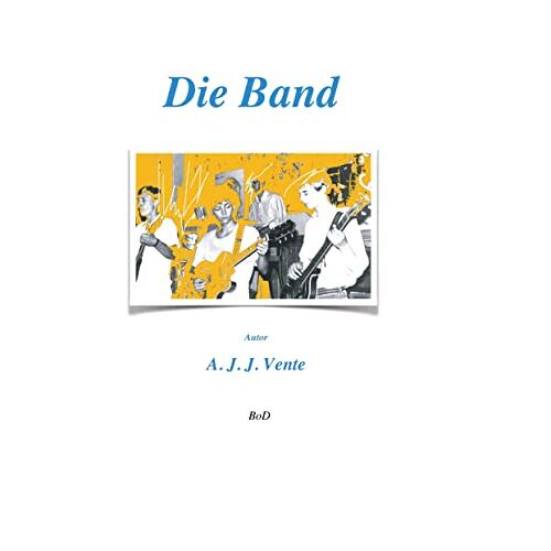 Vente, Adelbert Joachim Josef – Die Band: DE