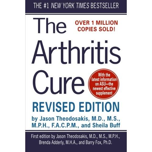 Jason Theodosakis – The Arthritis Cure: The Medical Miracle That Can Halt, Reverse, and May Even Cure Osteoarthritis