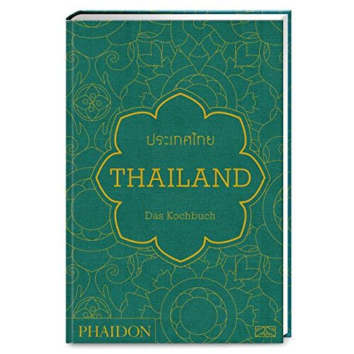 Jean-Pierre Gabriel - Thailand – Das Kochbuch: Die Bibel der thailändischen Küche