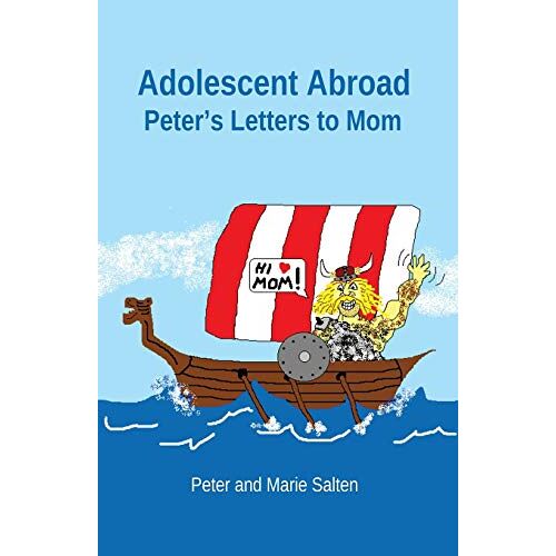 Peter Salten – Adolescent Abroad: Peter’s Letters to Mom
