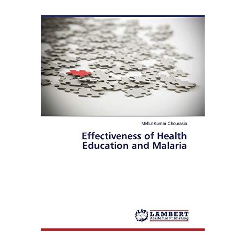 Chourasia, Mehul Kumar – Effectiveness of Health Education and Malaria