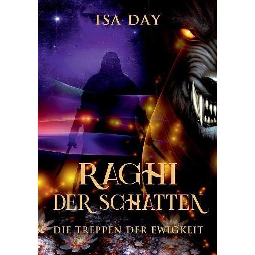 Isa Day – Raghi der Schatten (Die Treppen der Ewigkeit)