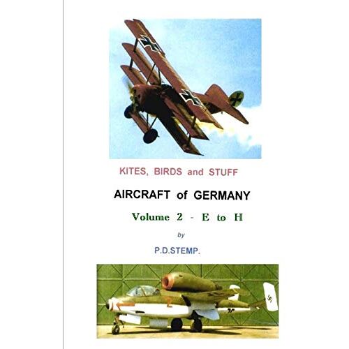 P.D. Stemp – Kites, Birds & Stuff – Aircraft of GERMANY – E to H