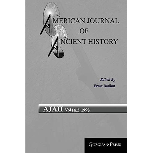 Ernst Badian – American Journal of Ancient History 14.2