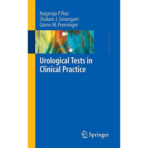 Rao, Nagaraja P. – Urological Tests in Clinical Practice