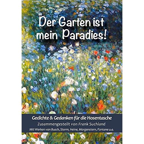 Wilhelm Busch – Der Garten ist mein Paradies: Gedichte & Gedanken für die Hosentasche (Band 7) (Gedichte für die Hosentasche)