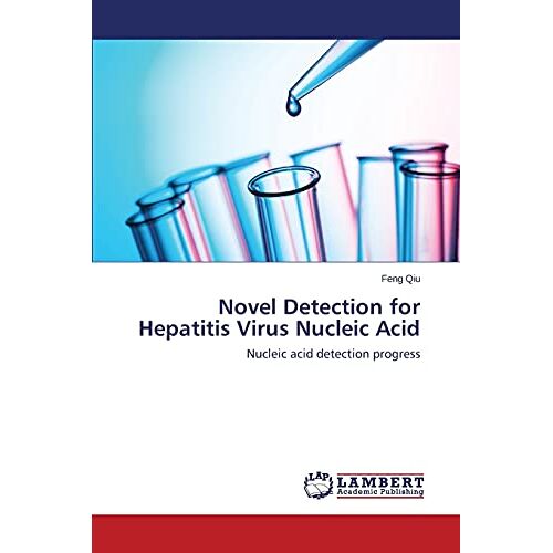 Feng Qiu – Novel Detection for Hepatitis Virus Nucleic Acid: Nucleic acid detection progress