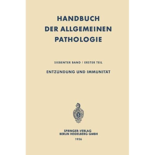 Ambrosius von Albertini – Entzündung und Immunität (Handbuch der allgemeinen Pathologie, 7/1, Band 7)