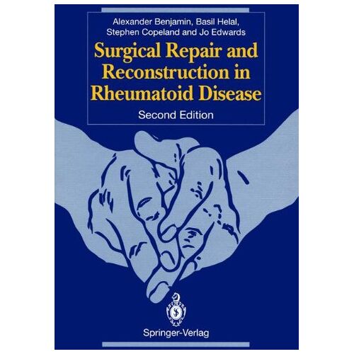 Alexander Benjamin – Surgical Repair and Reconstruction in Rheumatoid Disease