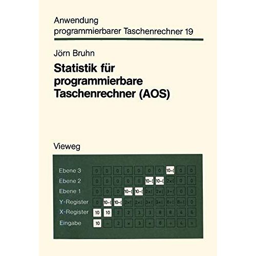 Jörn Bruhn - Statistik für programmierbare Taschenrechner (Aos): Mit 56 Programmen und Programmvarianten (Anwendung programmierbarer Taschenrechner, 21, Band 21)