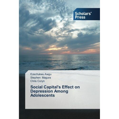 Ezechukwu Awgu – Social Capital’s Effect on Depression Among Adolescents