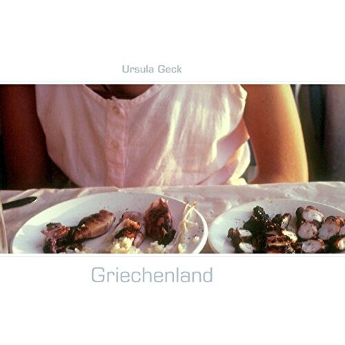 Ursula Geck - Griechenland