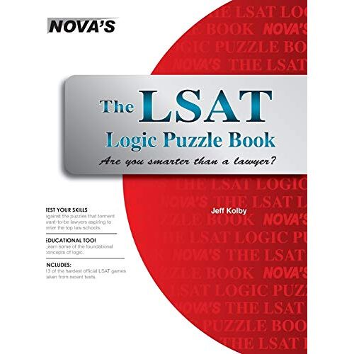 Jeff Kolby - The LSAT Logic Puzzle Book: Are You Smarter than a Lawyer?