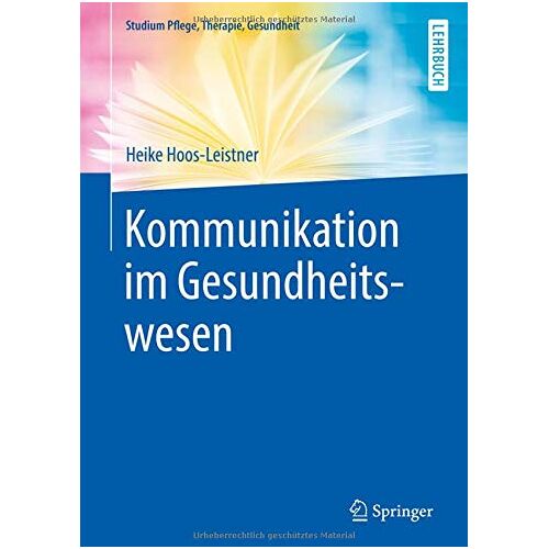 Heike Hoos-Leistner – Kommunikation im Gesundheitswesen (Studium Pflege, Therapie, Gesundheit)
