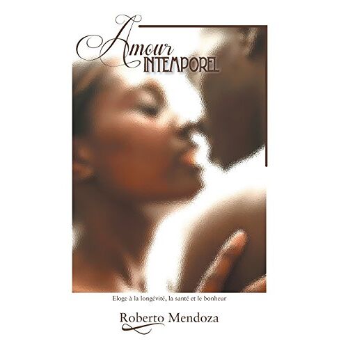 Zepeda, Roberto Mendoza – Amour Intemporel