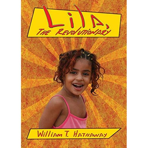 Hathaway, William T. – Lila, The Revolutionary