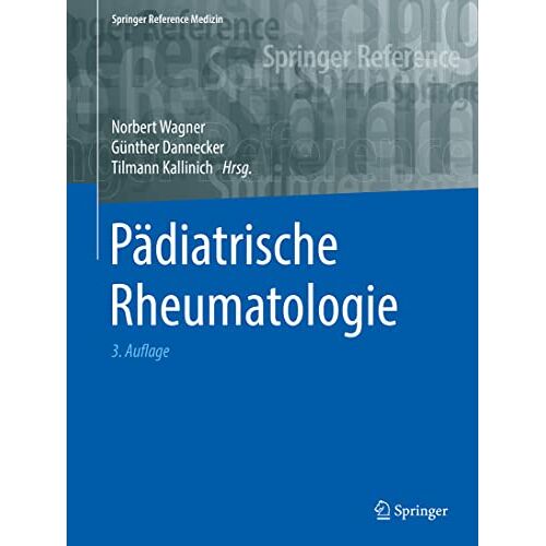 Norbert Wagner – Pädiatrische Rheumatologie (Springer Reference Medizin)