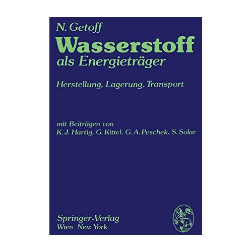 N. Getoff – Wasserstoff als Energieträger: Herstellung, Lagerung, Transport