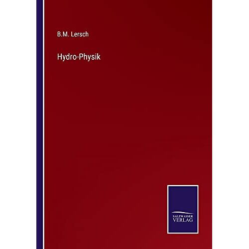 Lersch, B. M. – Hydro-Physik