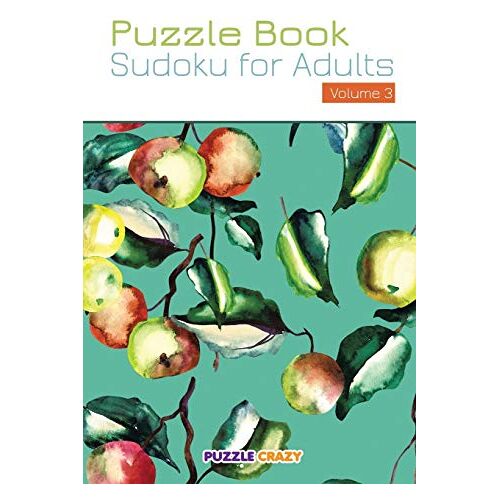 Puzzle Crazy - Puzzle Book: Sudoku for Adults Volume 3