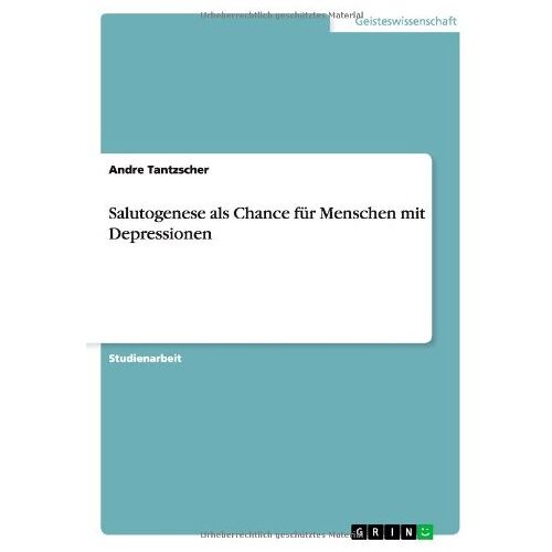 Andre Tantzscher – Salutogenese als Chance für Menschen mit Depressionen