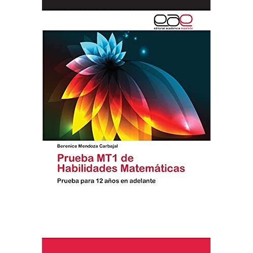 Berenice Mendoza Carbajal – Prueba MT1 de Habilidades Matemáticas: Prueba para 12 años en adelante