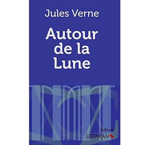 Jules Verne – Autour de la Lune