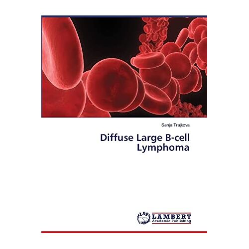 Sanja Trajkova – Diffuse Large B-cell Lymphoma