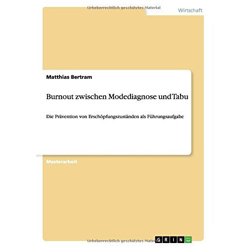 Matthias Bertram – Burnout zwischen Modediagnose und Tabu: Die Prävention von Erschöpfungszuständen als Führungsaufgabe
