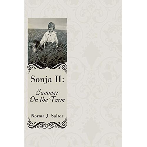 Saiter, Norma J. – Sonja II: Summer On the Farm