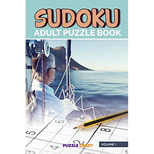 Puzzle Crazy - Sudoku Adult Puzzle Book Volume 1