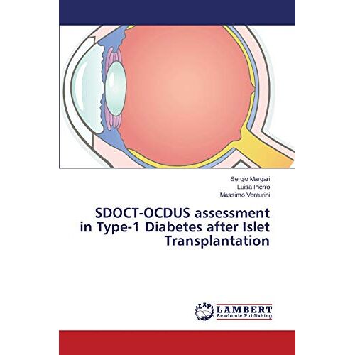 Sergio Margari – SDOCT-OCDUS assessment in Type-1 Diabetes after Islet Transplantation