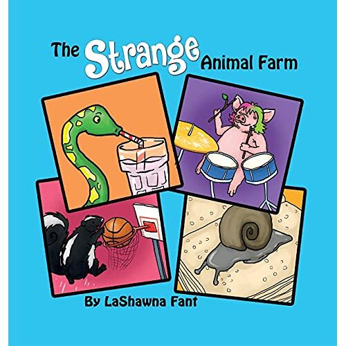 Lashawna Fant – The Strange Animal Farm