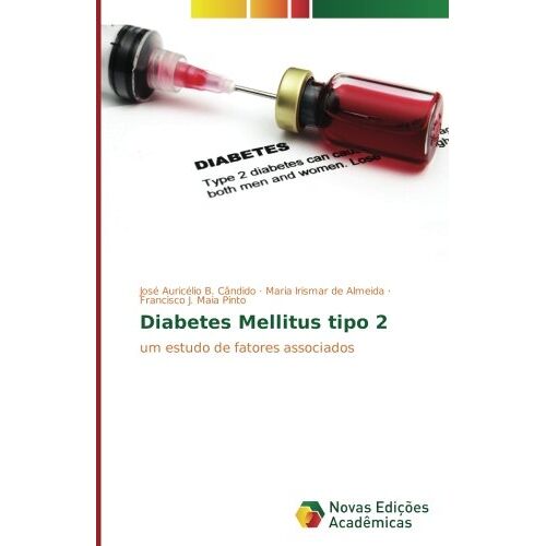 B. Cândido, José Auricélio – Diabetes Mellitus tipo 2: um estudo de fatores associados