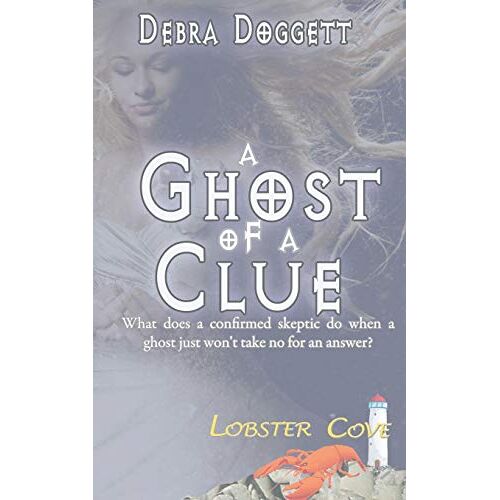 Debra Doggett – A Ghost of a Clue (Lobster Cove)