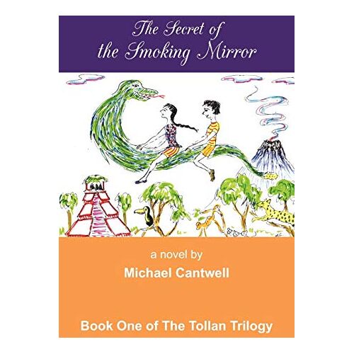 Michael Cantwell – The Secret of the Smoking Mirror