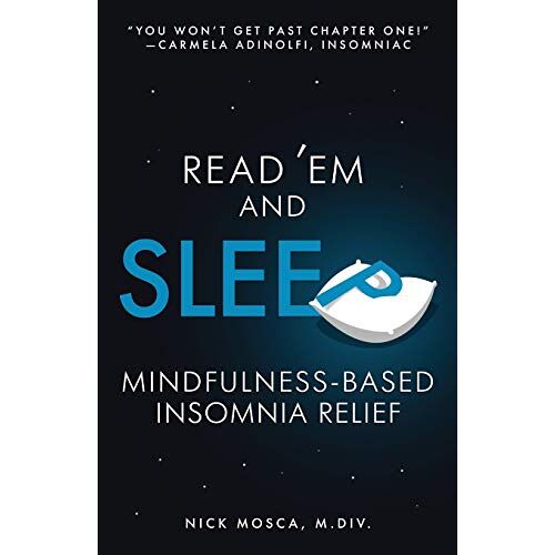Nick Mosca – Read ‚Em and Sleep: Mindfulness-Based Insomnia Relief
